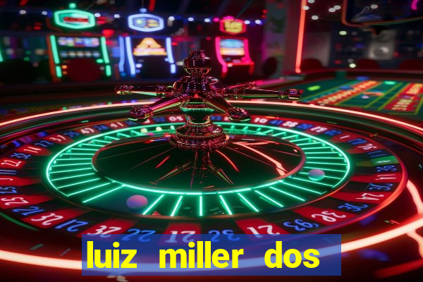 luiz miller dos santos martinho