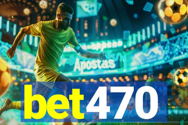 bet470