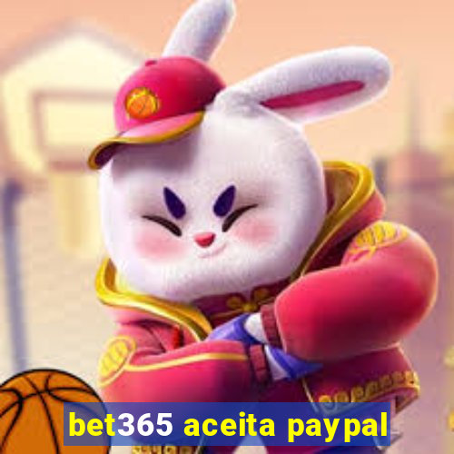 bet365 aceita paypal