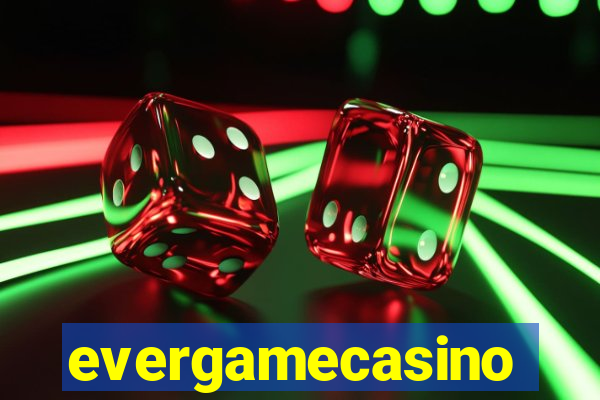 evergamecasino