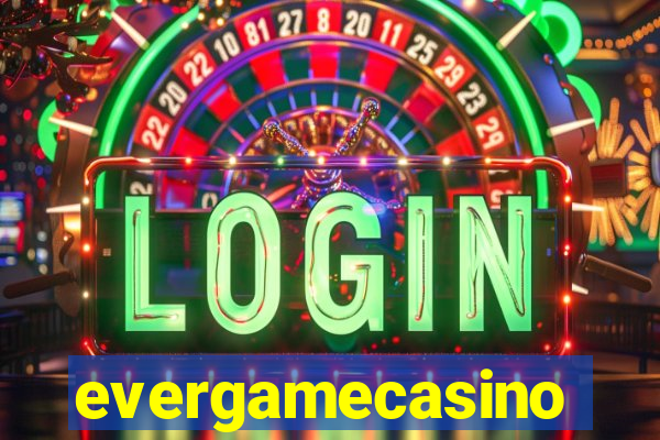 evergamecasino