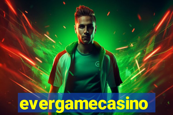 evergamecasino