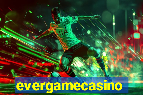 evergamecasino