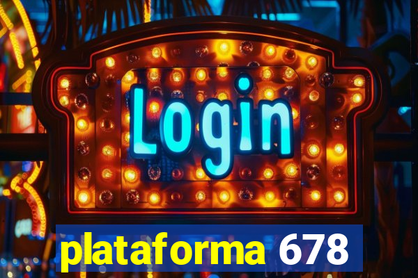 plataforma 678