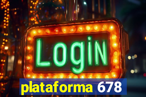 plataforma 678