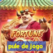 pule de jogo