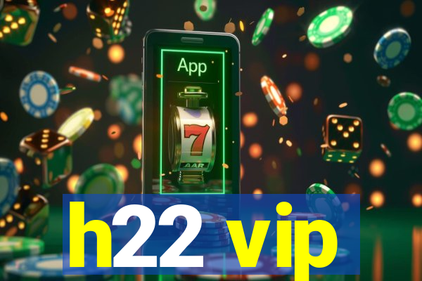 h22 vip