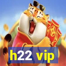 h22 vip