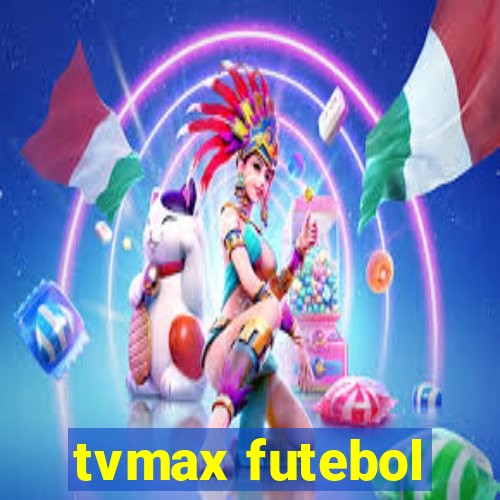 tvmax futebol