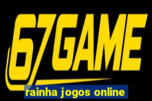 rainha jogos online