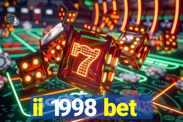 ii 1998 bet