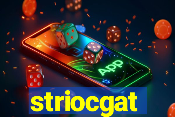 striocgat