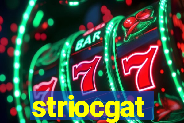 striocgat