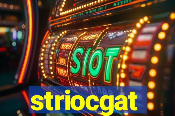 striocgat