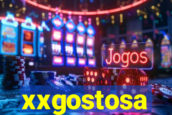 xxgostosa