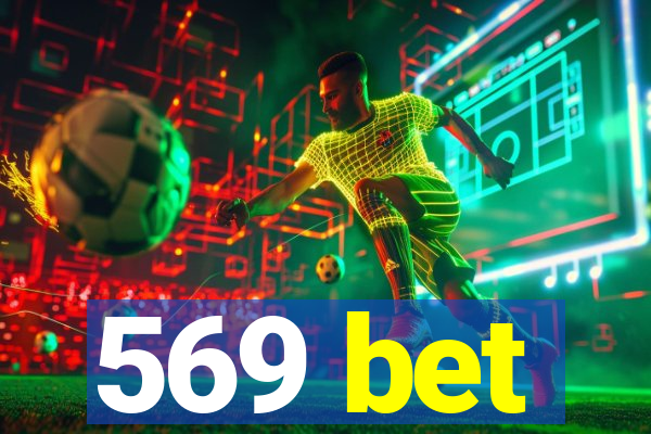 569 bet