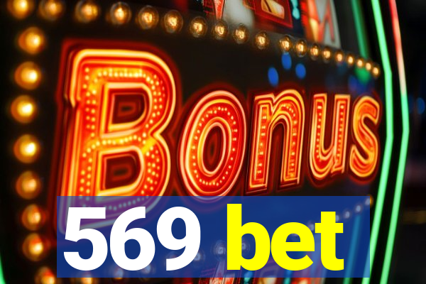 569 bet