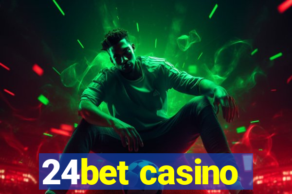 24bet casino