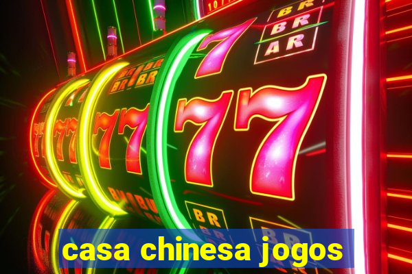 casa chinesa jogos