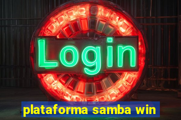 plataforma samba win