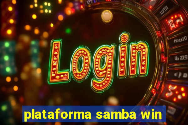 plataforma samba win