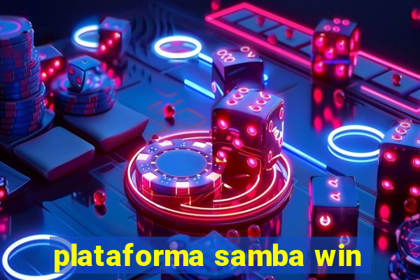 plataforma samba win