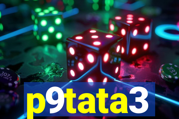 p9tata3