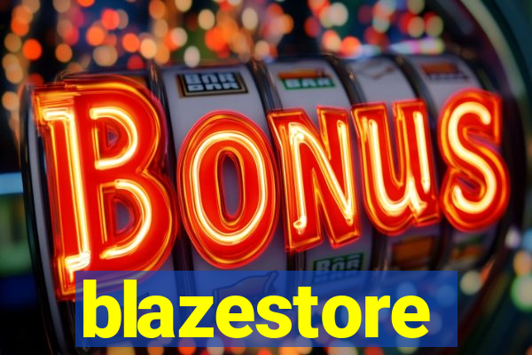 blazestore