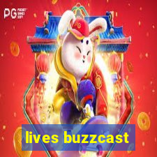 lives buzzcast