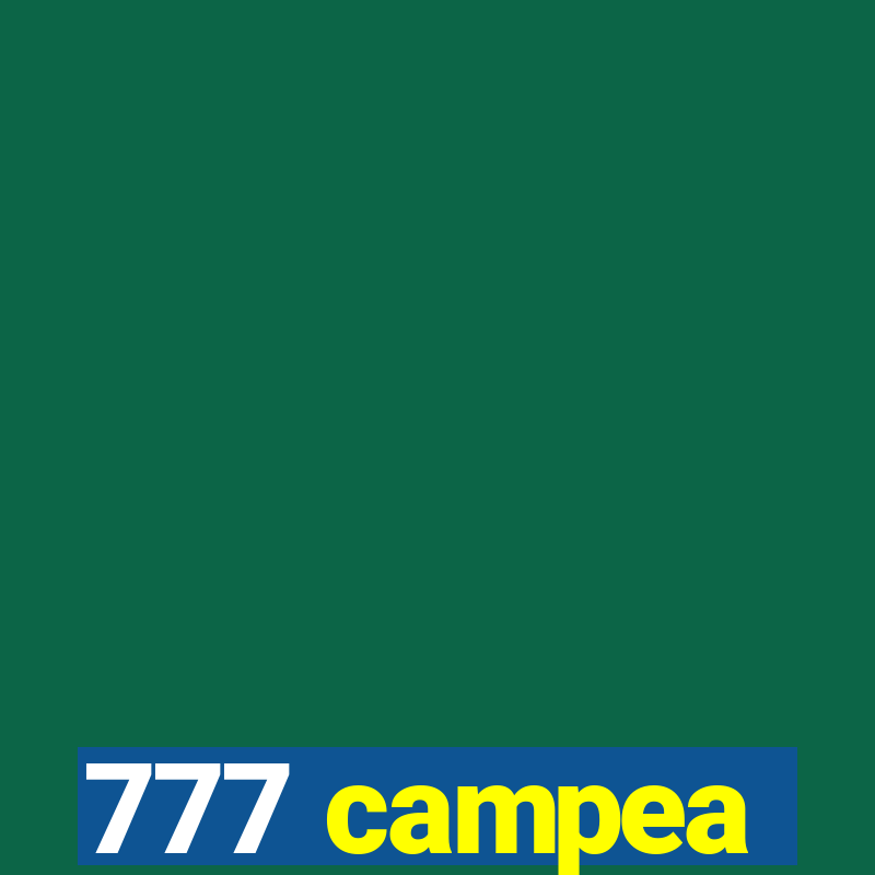 777 campea