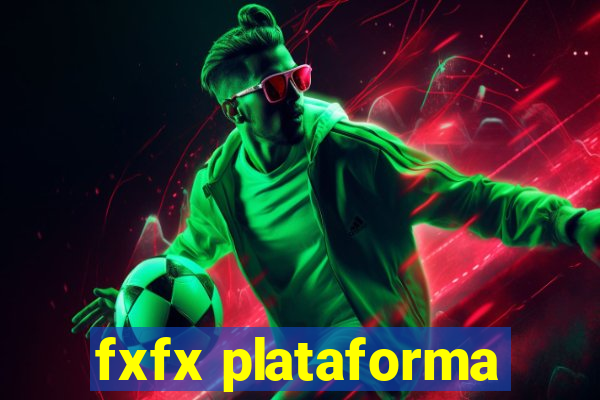 fxfx plataforma