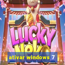 ativar windows 7