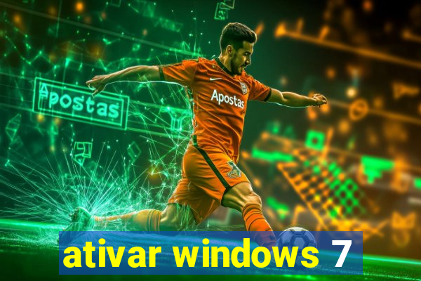 ativar windows 7