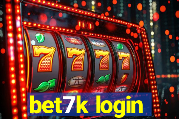 bet7k login