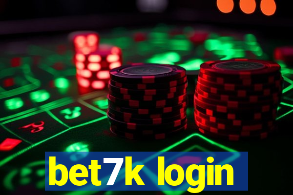 bet7k login