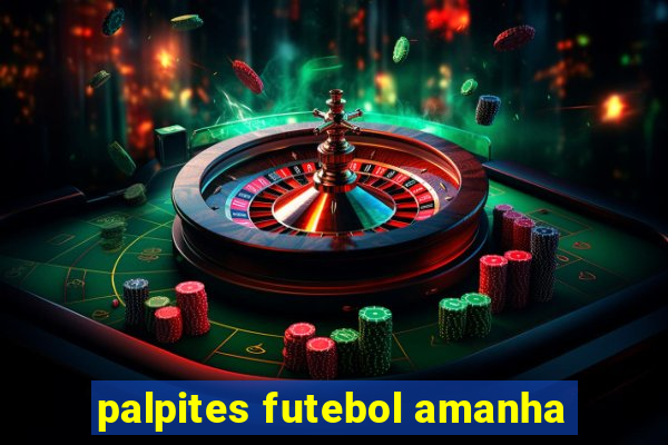 palpites futebol amanha