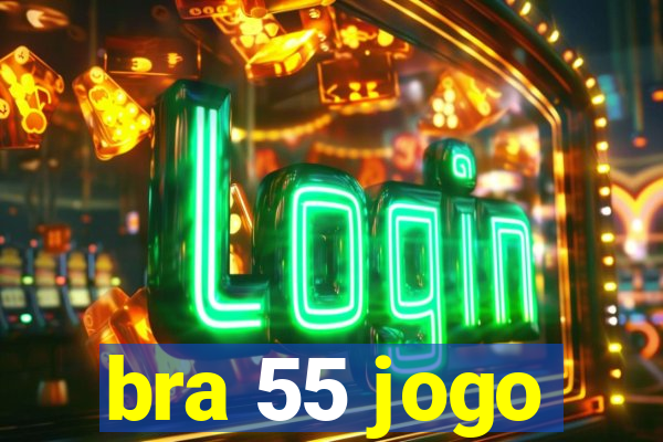 bra 55 jogo