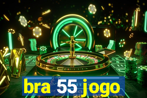 bra 55 jogo