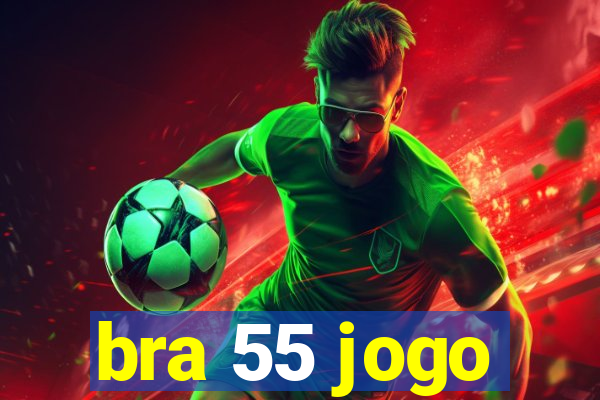 bra 55 jogo