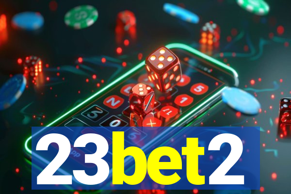 23bet2