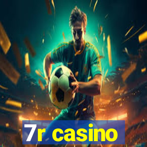 7r casino