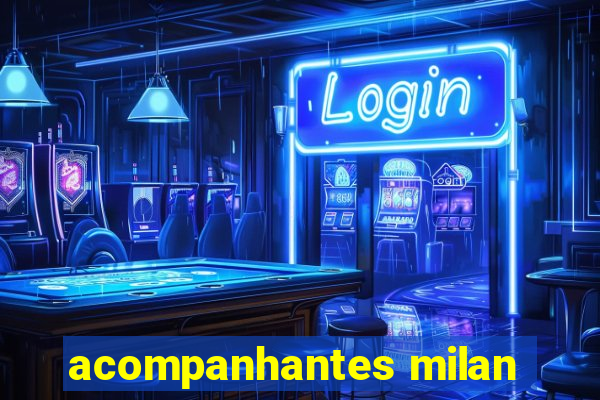 acompanhantes milan