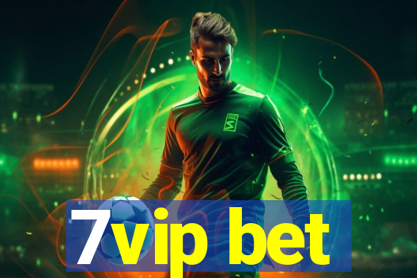 7vip bet