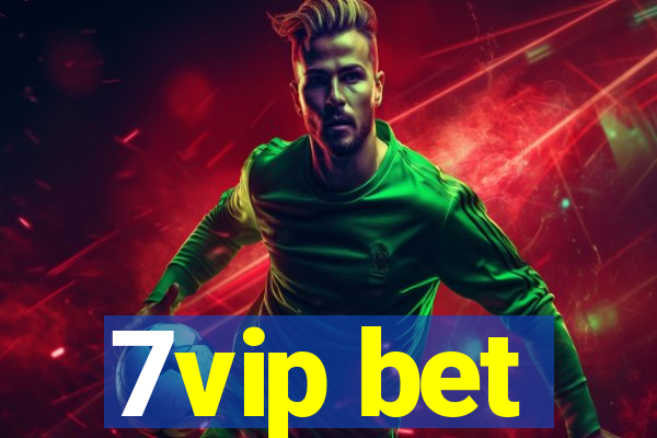 7vip bet