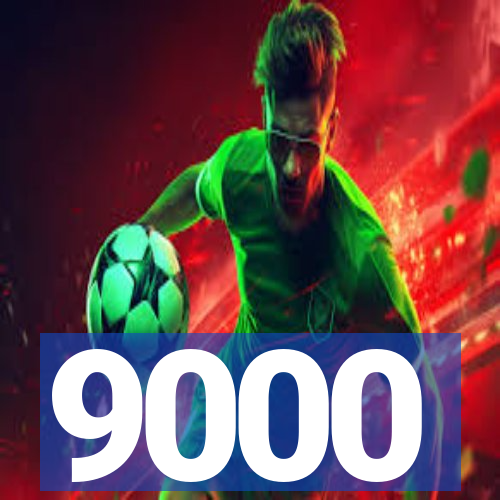 9000