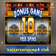 baixarseriesmp4 club