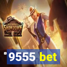 9555 bet