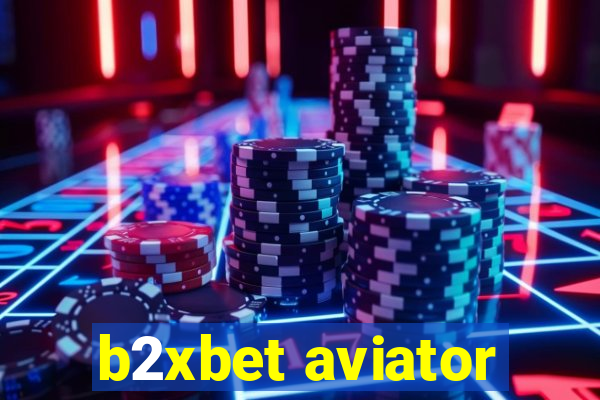 b2xbet aviator