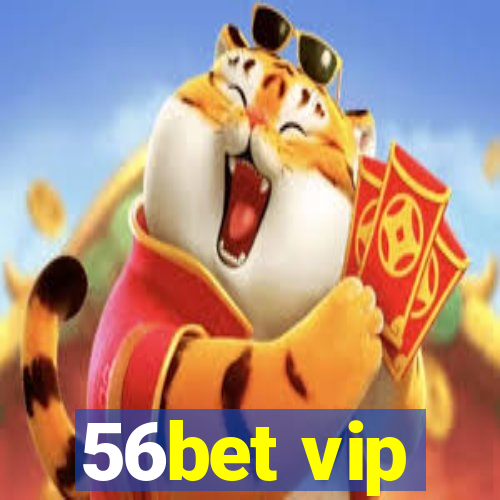 56bet vip