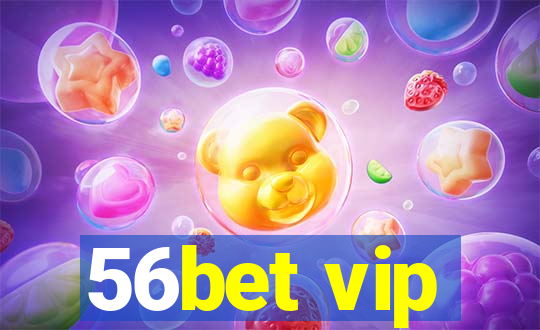 56bet vip